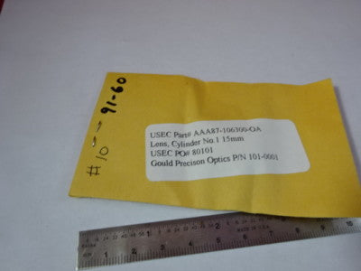 LENS CYLINDER 15mm GOULD PRECISION OPTICS AS IS #91-60