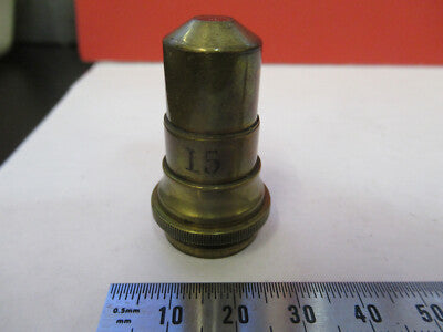 ANTIQUE BRASS OBJECTIVE "15" LENS OPTICS MICROSCOPE PART AS PICTURED &8Y-A-44