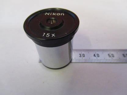 NIKON JAPAN 15X EYEPIECE OCULAR MICROSCOPE PART AS PICTURED X8-FT-78