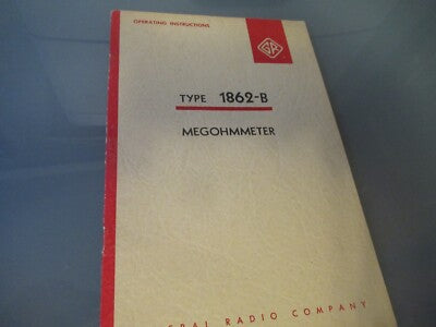 Vintage Manual General Radio 1862-B Megohmmeter Insulation Resistance AS Picture