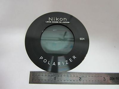 MICROSCOPE PART NIKON POLARIZER LENS 50X OPTICS BIN#45-B-14