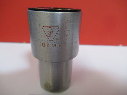 BAUSCH LOMB EYEPIECE OCULAR 10X  WF STEREO MICROSCOPE PART As Pictured S8-B-26