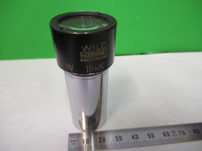 WILD HEERBRUGG 15xK EYEPIECE OCULAR OPTICS MICROSCOPE PART AS PICTURED 82-A-63