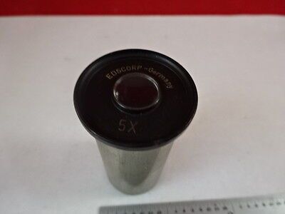 MICROSCOPE PART EDSCORP GERMANY OCULAR EYEPIECE 5X OPTICS AS IS B#N7-F-01