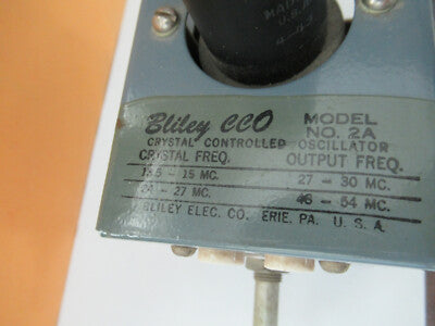 RARE ANTIQUE BLILEY ELECTRIC OSCILLATOR CCO 2A HAM RADIO AS PICTURED &F3-A-91