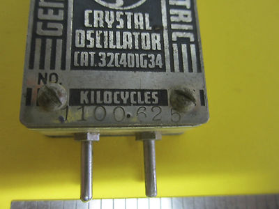 GENERAL ELECTRIC 1940's UARTZ CRYSTAL OSCILLATOR FREQUENCY 1100.625 KC RARE