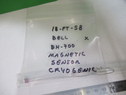 BH-700 MAGNETIC SENSOR CRYOGENIC F.W. BELL LAKESHORE AS PICTURED 18-FT-58