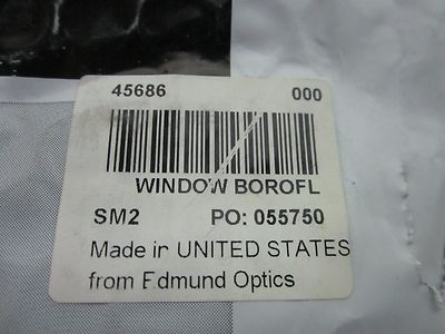 OPTICAL EDMUND WINDOW BOROFL SM2 NICE LASER OPTICS AS IS BIN#S3-06