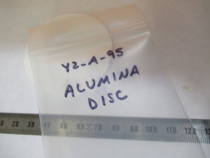 SAMPLE THICK ALUMINA DISC STAGE OR OPAQUE OPTICS AS PICTURED  Y2-A-95