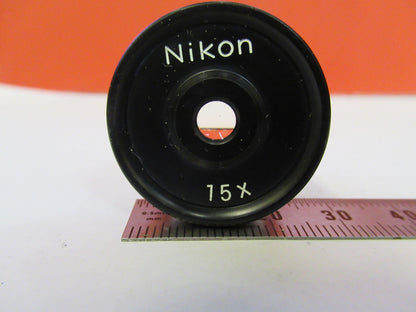 NIKON JAPAN 15X EYEPIECE OCULAR MICROSCOPE PART AS PICTURED X8-FT-78