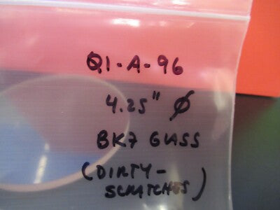 Optical Huge Glass Plate 4.25" Diameter Optics