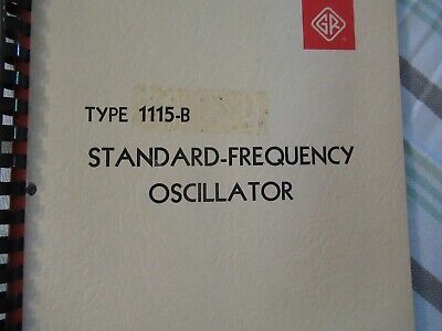 COLLECTABLE RARE GENERAL RADIO GR 1115-B FREQUENCY STANDARD MANUAL 1965 &BIBLI