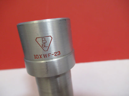 Bausch & Lomb 10X WF-23 Microscope Part Ocular Eyepiece