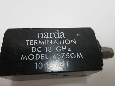 NARDA TERMINATION 18 GHz 4356GM 10 WATTS RF MICROWAVE FREQUENCY  AS IS BIN#G7-30