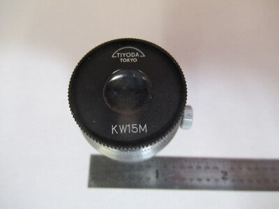 TIYODA TOKYO KW15M EYEPIECE OCULAR MICROSCOPE PART OPTICS as pictured &8M-A-51