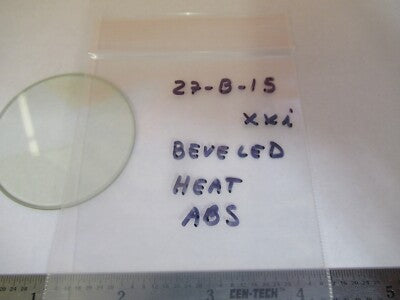 OPTICAL ROUND BEVELED HEAT ABSORB FILTER OPTICS AS PICTURED &27-B-15