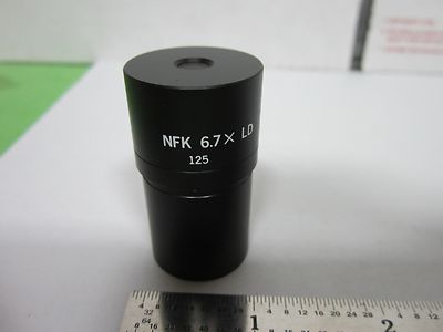 EYEPIECE OLYMPUS NFK 6.7X LD MICROSCOPE OPTICS AS IS BIN#F2-73