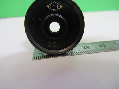 SPI JAPAN 15X EYEPIECE OCULAR LENS MICROSCOPE PART AS PICTURED T6-A-47