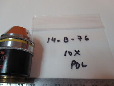 CARL ZEISS POL 10X /160 OBJECTIVE MICROSCOPE PART OPTICS AS PICTURED &14-B-76