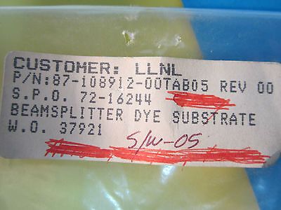 OPTICAL BEAM SPLITTER DYE SUBSTRATE  LLNL LASER OPTICS BIN#A8-24