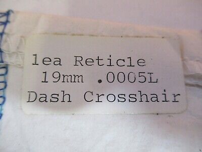RETICLE DASH CROSSHAIR LENS MICROSCOPE PART OPTICS AS PICTURED &7B-B-195