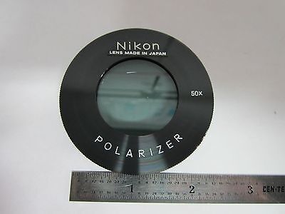 MICROSCOPE PART NIKON POLARIZER LENS 50X OPTICS BIN#45-B-14