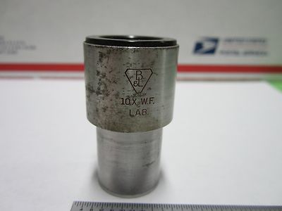 MICROSCOPE PART BAUSCH LOMB EYEPIECE 10X LAB OPTICS BIN#R1-19