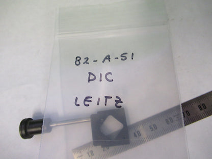 DIC PRISM LEITZ GERMANY NOMARSKI OPTICS MICROSCOPE PART AS PICTURED 82-A-51