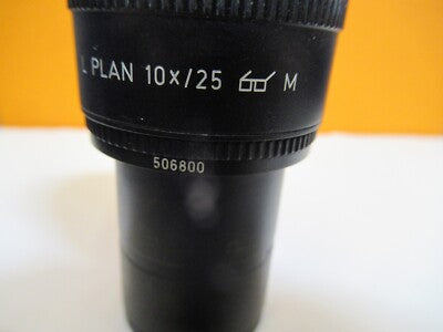 LEICA 506800 EYEPIECE 10X/25 OCULAR MICROSCOPE PART AS PICTURED &R5-A-26