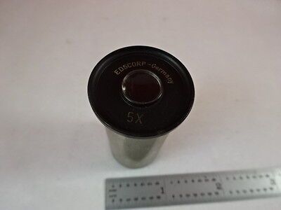 MICROSCOPE PART EDSCORP GERMANY OCULAR EYEPIECE 5X OPTICS AS IS B#N7-F-01