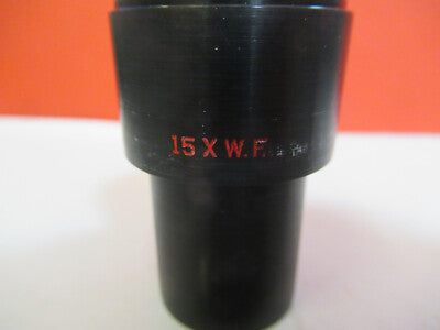 MICROSCOPE PART EYEPIECE OCULAR BAUSCH LOMB 15X WF OPTICS AS PICTURED &F6-A-85