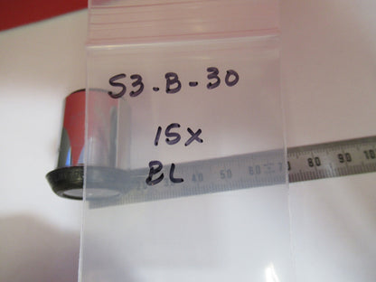 BAUSCH LOMB  15X EYEPIECE OCULAR LENS MICROSCOPE PART As Pictured S8-B-30