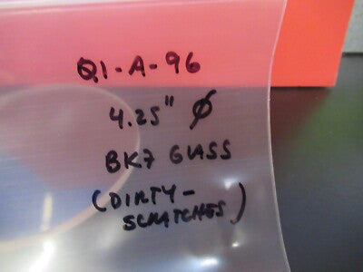 Optical Huge Glass Plate 4.25" Diameter Optics
