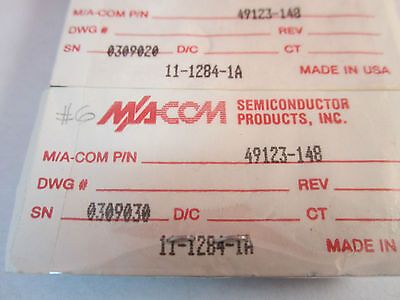 LOT 3 EA MACOM SEMICONDUCTOR 49123-148 ?? BIN#5M